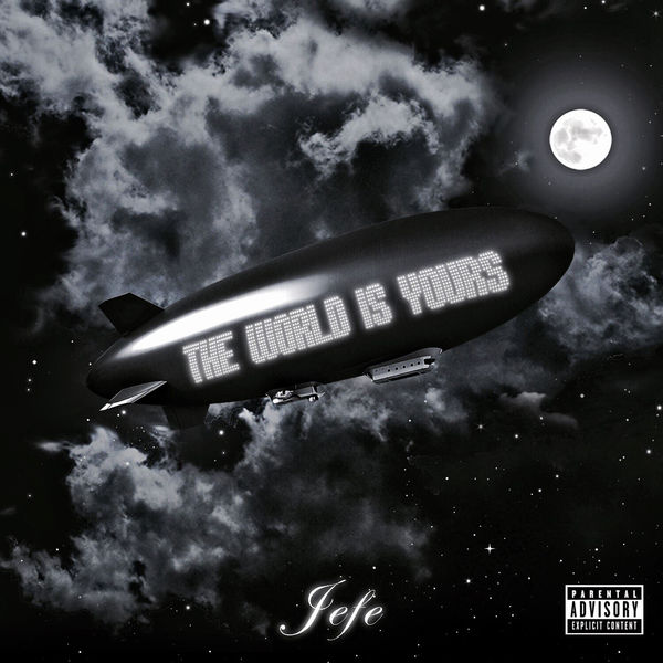 Jefe the world is yours download song
